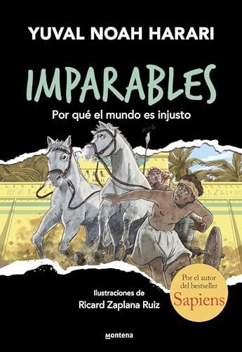 Imparables - Por qué el mundo es injusto: Por el autor de Sapiens (Montena, Band 2) von MONTENA